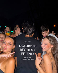CLAUDE IS MY BEST FRIEND! UNTIL THE TOKENS RUN OUT...