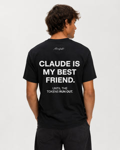 CLAUDE IS MY BEST FRIEND! UNTIL THE TOKENS RUN OUT...