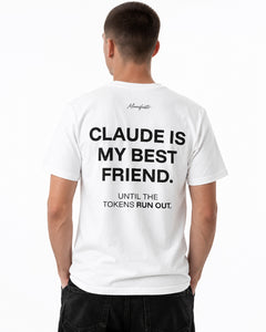 CLAUDE IS MY BEST FRIEND! UNTIL THE TOKENS RUN OUT...