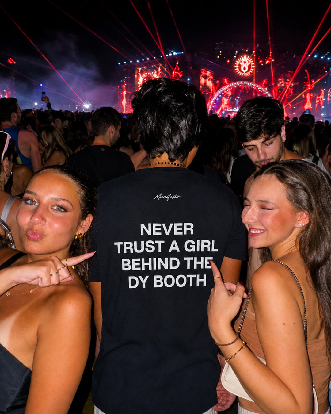 NEVER TRUST A GIRL BEHIND THE DY BOOTH