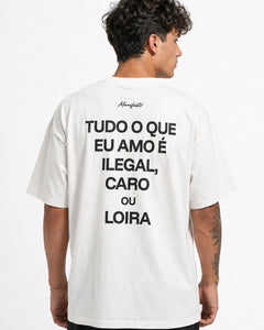 EVERYTHING I LOVE IS ILLEGAL EXPENSIVE OR BLONDE