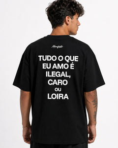 EVERYTHING I LOVE IS ILLEGAL EXPENSIVE OR BLONDE